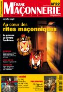 Franc-Maonnerie magazine, n22 : Au coeur des rites maonniques par  Franc-Maonnerie Magazine