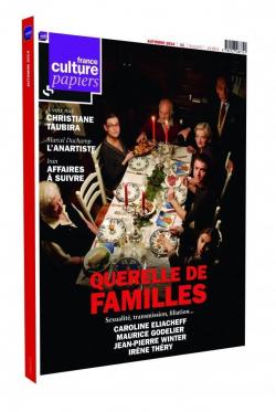 France Culture Papiers, n11 : Querelle de familles par Revue France Culture Papiers