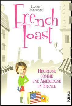 French toast par Harriet Welty Rochefort