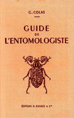 Guide de l'entomologiste par Guy Colas