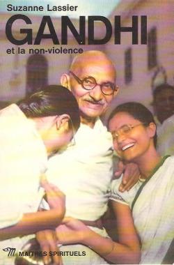 Gandhi et la non-violence par Suzanne Lassier