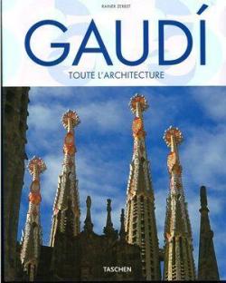 Gaudi : Toute l'architecture par Rainer Zerbst