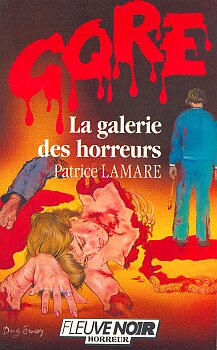 Galerie des horreurs par Patrice Lamare