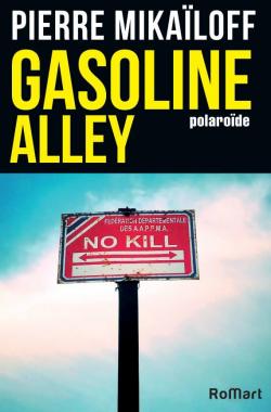 Gasoline Alley par Pierre Mikaloff