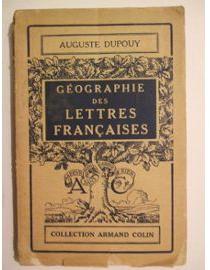 Geographie des Lettres francaises par Auguste Dupouy