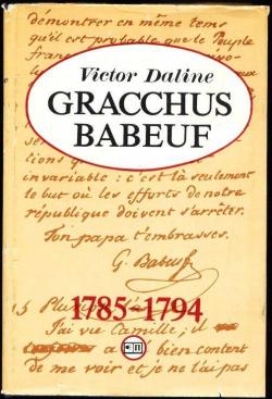 Gracchus Babeuf  la veille et pendant la Grande Rvolution franaise (1785-1794) par Victor Daline