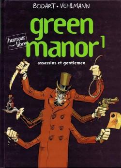Green manor, tome 1 : Assassins et Gentlemen par Denis Bodart