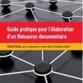 Guide Pratique pour l'Elaboration d'un Thesaurus Documentaire par Michle Hudon
