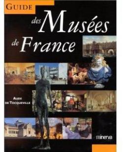 Guide des muses de France par Aude de Tocqueville