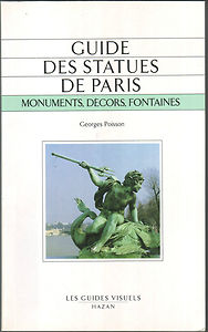 Guide des statues de paris par Georges Poisson