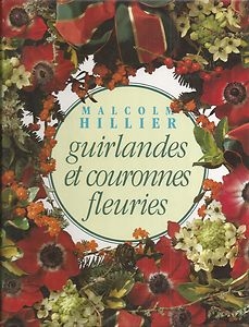 Guirlandes et couronnes fleuries par Malcolm Hillier