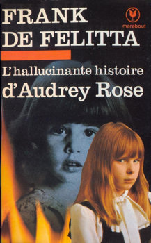 L'hallucinante histoire d'Audrey Rose par Frank de Felitta