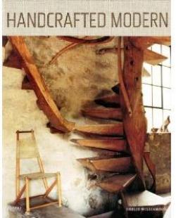 Handcrafted modern : at home with mid-century designers par Leslie Williamson