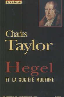 Hegel et la socit moderne par Charles Taylor