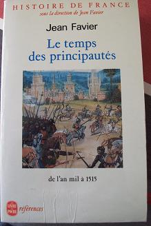 Histoire de France, tome 2 : Le temps des principauts, de l'an mil  1515 par Jean Favier