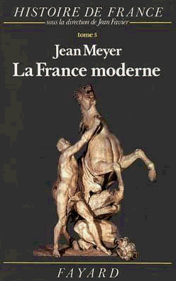 Histoire de FranceLa France moderne par Jean Meyer