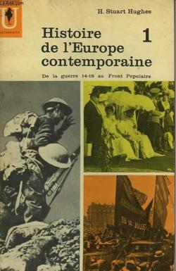 Histoire de l'Europe contemporaine, tome 1 : De la guerre 14-18 au Front populaire par H. Stuart Hughes