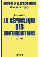 Histoire de la IVe Rpublique, tome 2 : La Rpublique des contradictions (1951-1954) par Georgette Elgey