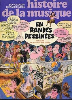Histoire de la musique en bandes dessines par Bernard Deyris