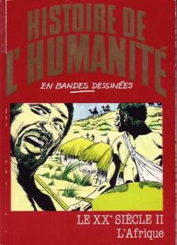 Histoire de l'humanit en bandes dessines, tome 51 : Le XXe sicle II : L'Afrique par Eugenio Zoppi