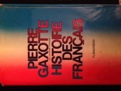 Histoire des Franais (2 volumes) par Pierre Gaxotte