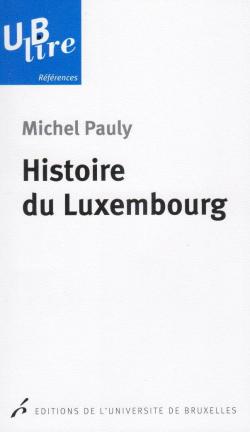 Histoire du Luxembourg par Michel Pauly