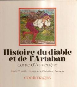 Histoire du diable et de l\'Artaban : Conte d\'Auvergne par Marie Tenaille