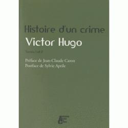 Histoire d'un crime par Victor Hugo