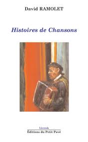 Histoires de Chansons par David Ramolet