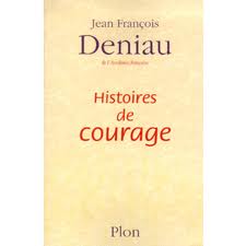 Histoires de courage par Jean-Franois Deniau