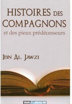 Histoires des Compagnons et des Pieux Prdcesseurs par Shaykh bu al-Faraj Ibn al-Jawzi