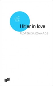 Hitler in Love par Florencia Edwards