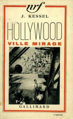Hollywood : Ville mirage par Joseph Kessel