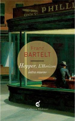 Hopper, l'horizon intra-muros par Franz Bartelt