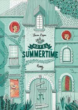 Hôtel Summertime, tome 1 : Amy par Louise Byron
