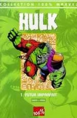 Hulk, tome 1 : Futur imparfait par Peter David