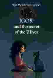 Igor and the secret of the 7 lives par Mara Montebrusco-Gaspari