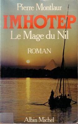 Imhotep : Le mage du Nil par Pierre Montlaur