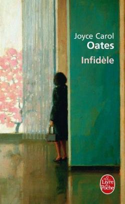 Infidle : Histoires de transgression par Joyce Carol Oates