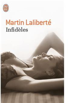Infidles par Martin Lalibert