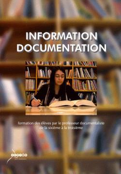 Information Documentation : Formation des lves par le professeur documentaliste de la 6e  la 3e (1Cdrom) par CRDP Haute-Normandie
