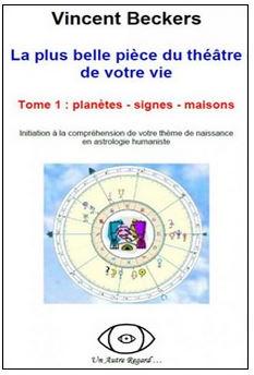 Initiation a l'Astrologie Humaniste par Vincent Beckers