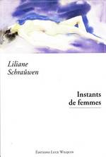 Instants de femmes par Liliane Schrawen