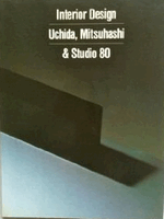 Interior Design, Uchida, Mitsuhashi & Studio 80 par  Shigeru Uchida Ikuyo Mitsuhashi