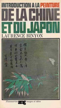 Introduction  la peinture de la Chine et du Japon par Laurence Binyon