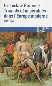 Truands et misérables dans l'Europe moderne: (1350-1600) par Geremek