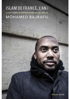 Islam de France, l'an I par Mohamed Bajrafil
