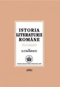 Istoria literaturii romne de la origini pnă n prezent par George Călinescu