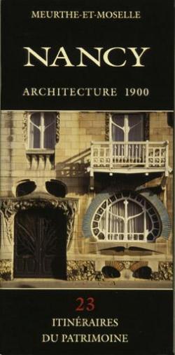 Itinraires du patrimoine. nancy, architecture 1900 par Editions Serpenoise