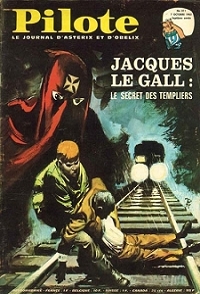 Pilote - Jacques Le Gall : Le secret des templiers par Jean-Michel Charlier